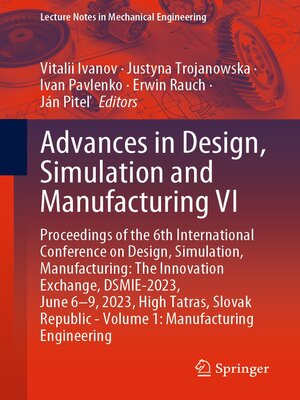 cover image of Advances in Design, Simulation and Manufacturing VI